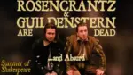 O (alt fel de) avancronică la cel mai așteptat spectacol de la festivalul de teatru clasic, din toamnă: „rosencrantz și guildenstern sunt morți” - filmul 13 rosencrantz