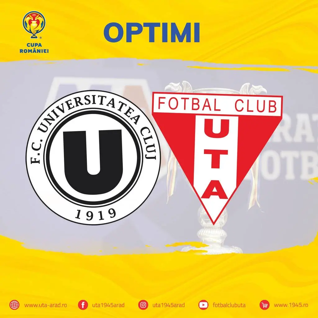 Confruntarea echipelor de tradiție: UTA joacă pe Cluj Arena în optimile de finală ale Cupei României