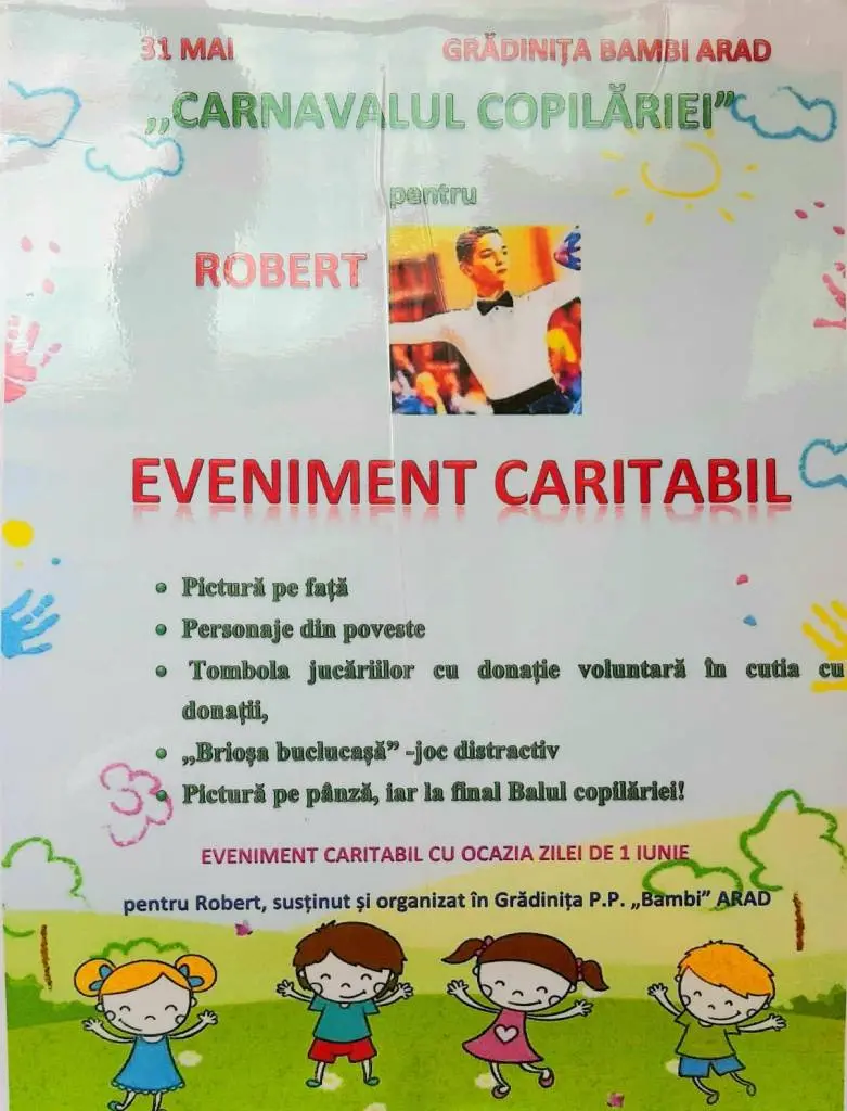 Zâmbete colorate, suflete adunate pentru sănătatea lui Robert, de 1 IUNIE, la Grădinița BAMBI [FOTO]