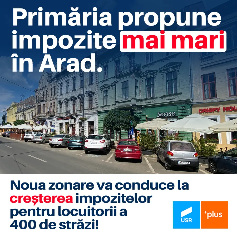 USR Arad face apel către arădeni să-i susțină amendamentul cu privire la încadrarea în zonele de impozitare a străzilor din municipiu