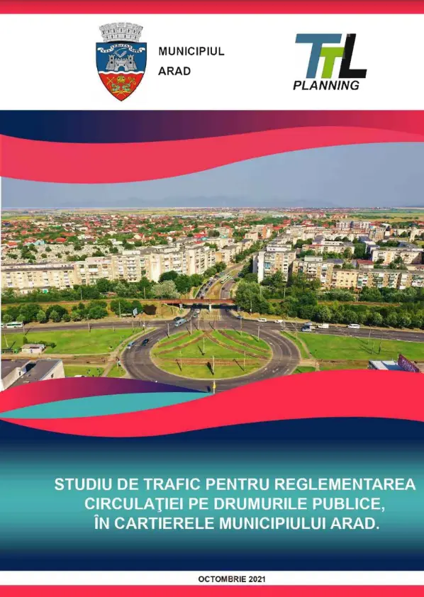 [TRANSPARENȚĂ DECIZIONALĂ] Studiu de trafic pentru reglementarea circulației pe drumurile publice din cartierele municipiului Arad