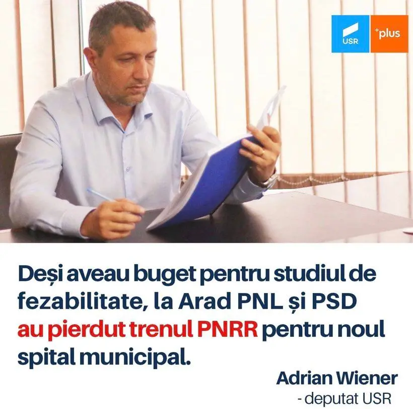 Adrian Wiener: La Arad, PNL și PSD au pierdut trenul PNRR