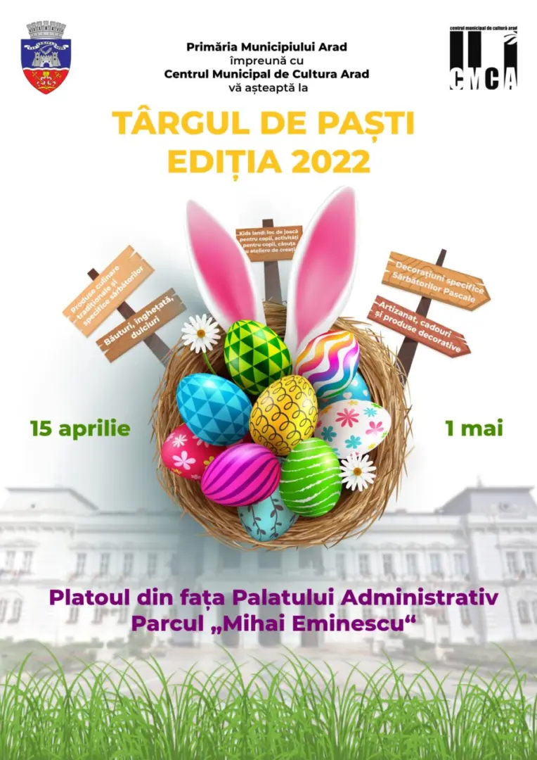 Târgul de Paști de la Arad, ediția 2022, vine și cu un concurs de „Decor Sărbători Pascale“