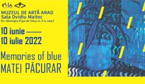 deschiderea expoziției „memories of blue”