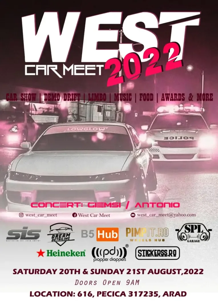 WEST CAR MEET - primul SHOW dedicat exclusiv pasionaților și proprietarilor de MAȘINI MODIFICATE - Pecica, 20-21 august