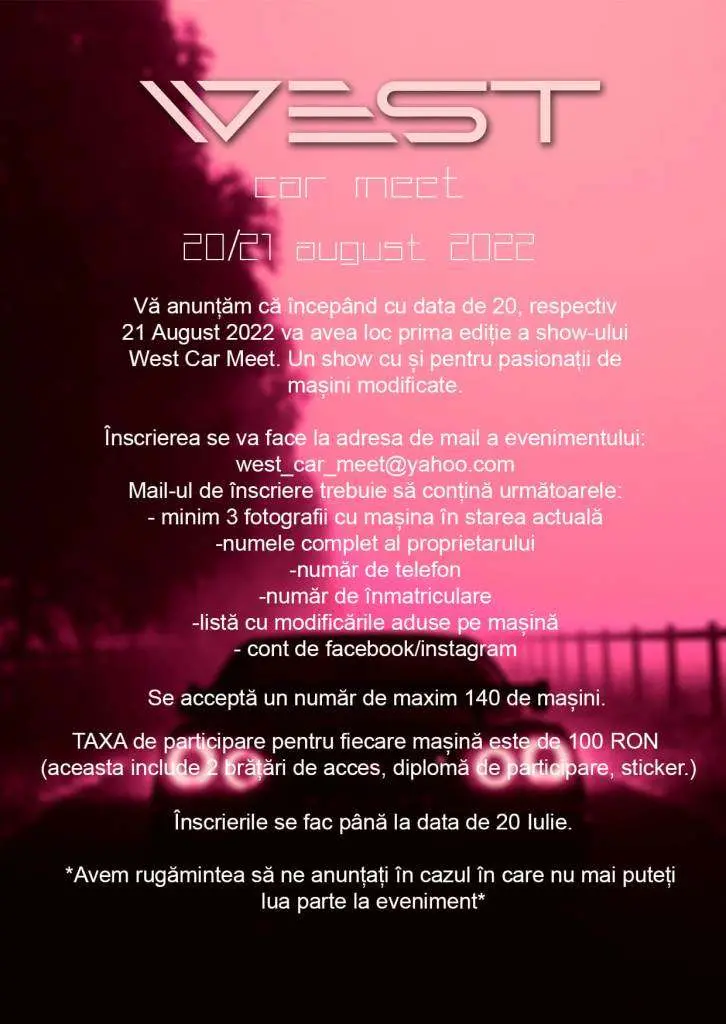 WEST CAR MEET - primul SHOW dedicat exclusiv pasionaților și proprietarilor de MAȘINI MODIFICATE - Pecica, 20-21 august