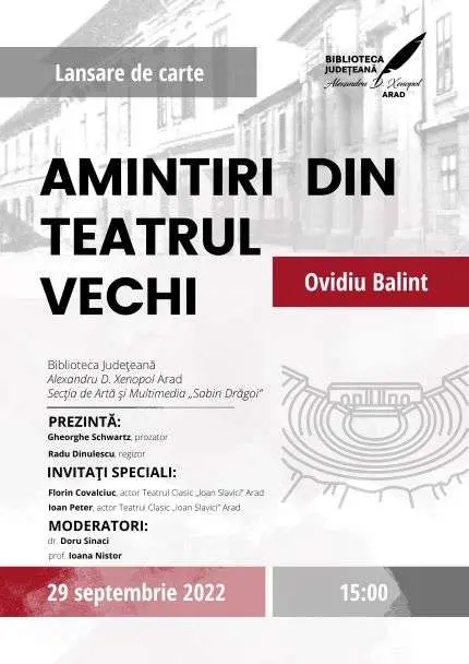 „Amintiri din Teatrul Vechi”. Lansarea volumului semnat de Ovidiu Balint