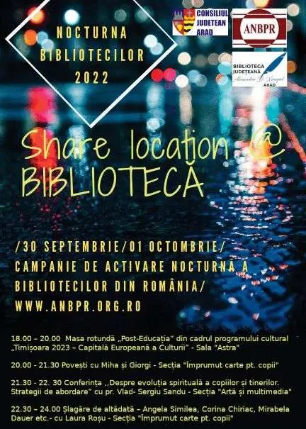 „Nocturna Bibliotecilor” 2022. Share location @ Bibliotecă!