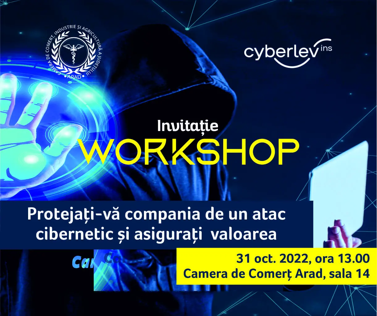 Protejați-vă compania de un atac cibernetic. Workshop gratuit la Camera de Comerț Arad