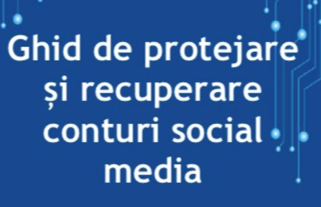 ghid protejare recuperare conturi social media