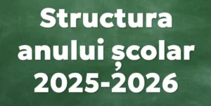 structura anului școlar 2025