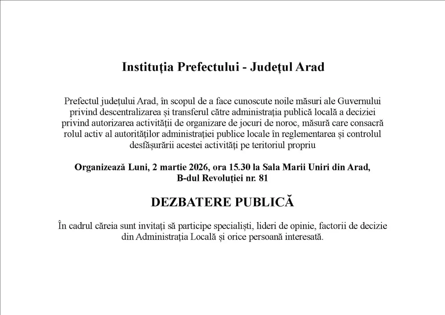 Oficial | comunitățile locale pot stabili regulile privind amplasarea și funcționarea sălilor de jocuri de noroc | prefectul mihai pașca a anunțat o dezbatre publică 2 dezbatere publica prefectura arad
