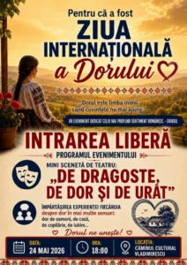 Eveniment cultural dedicat dorului – „de dragoste, de dor și de urât” 20 ziua dorului