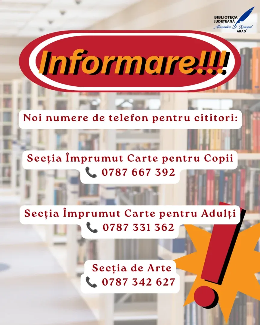 Biblioteca Județeană „Alexandru D. Xenopol” Arad anunță noi numere de telefon pentru cititori